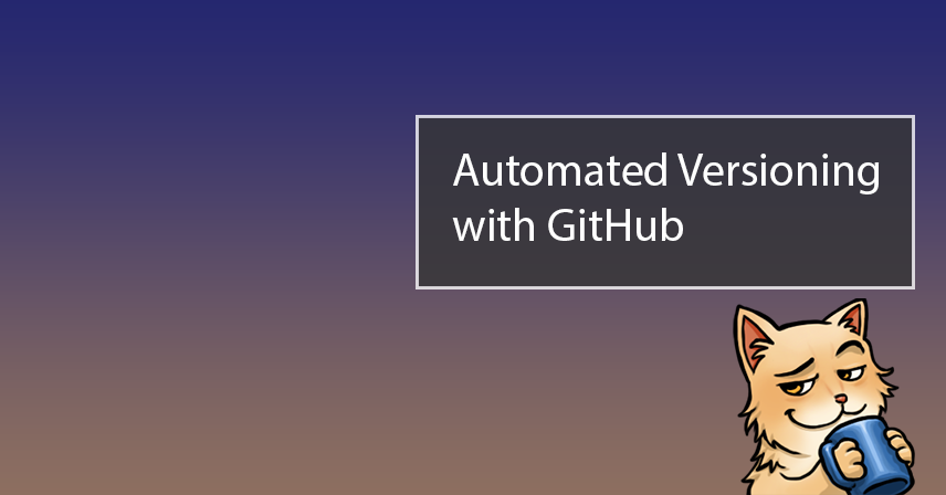 Automated Versioning with GitHub